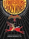 In the Footsteps of Crazy Horse
