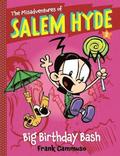 The Misadventures of Salem Hyde: Book Two: Big Birthday Bash