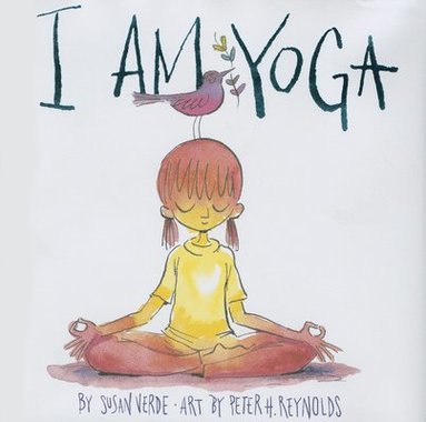 I Am Yoga av Susan Verde