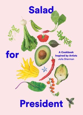Salad for President av Julia Sherman