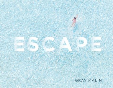 Escape av Gray Malin, Gray Malin