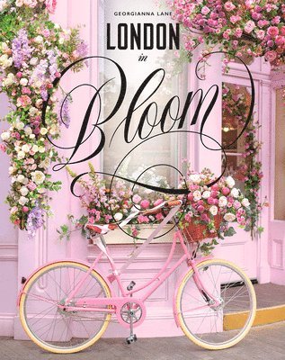 London in Bloom av Georgianna Lane