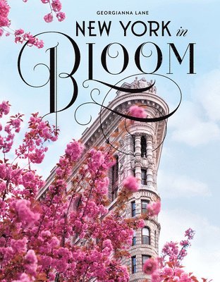 New York in Bloom av Georgianna Lane