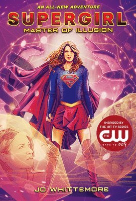 Jo Whittemore - Supergirl: Master of Illusion, Inbunden. Tillgänglighet: Lägg i varukorg