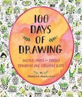 100 Days of Drawing (Guided Sketchbook):Sketch, Paint, and Doodle