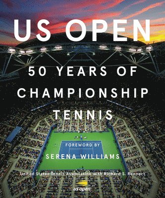 United States Tennis Association, Rick Rennert - US Open: 50 Years of Championship Tennis, Inbunden. Tillgänglighet: Lägg i varukorg