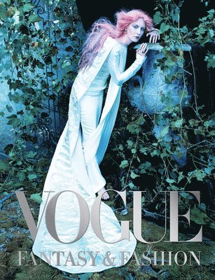 Vogue: Fantasy & Fashion av Vogue editors, Vogue