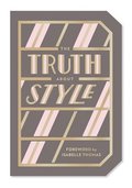 Truth About Style: Quote Gift Book