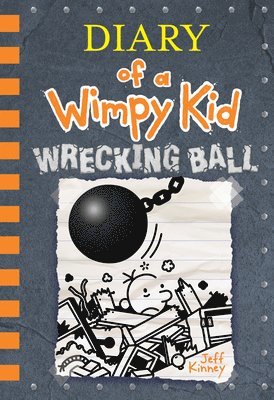 Jeff Kinney - Wrecking Ball (Diary of a Wimpy Kid #14), Inbunden