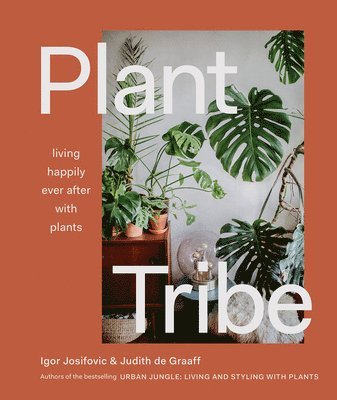 Plant Tribe av Igor Josifovic, Judith De Graaff, Judith de Graaf
