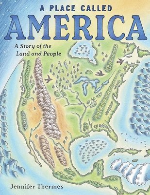 Jennifer Thermes - Place Called America, Inbunden