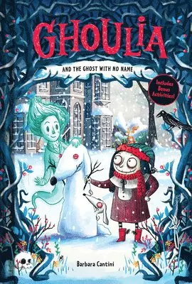 Barbara Cantini - Ghoulia and the Ghost with No Name (Book #3), Inbunden