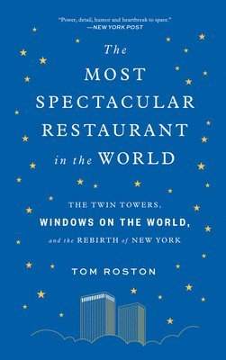 Tom Roston - Most Spectacular Restaurant in the World, Häftad