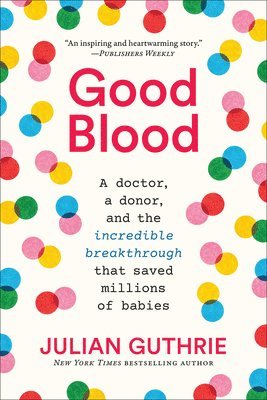 Julian Guthrie - Good Blood, Häftad
