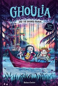 Ghoulia and the Doomed Manor (Ghoulia Book #4)