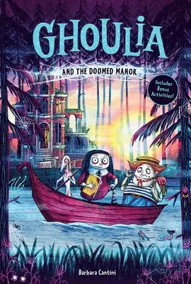 Barbara Cantini - Ghoulia and the Doomed Manor (Ghoulia Book #4), Inbunden