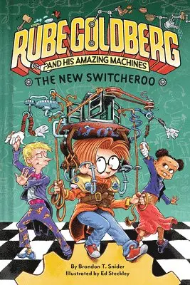 Brandon T. Snider - New Switcheroo (Rube Goldberg and His Amazing Machines #2), Inbunden