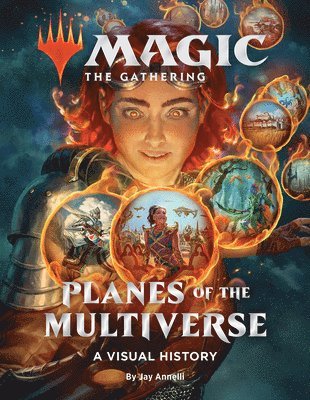 Wizards of the Coast, Jay Annelli - Magic: The Gathering: Planes of the Multiverse, Inbunden