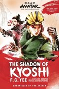 Avatar: The Last Airbender: The Shadow of Kyoshi (Chronicles of the Avatar Book 2)