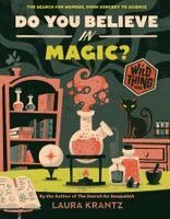 Laura Krantz - Do You Believe In Magic? (A Wild Thing Book), Häftad