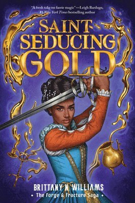 Brittany N. Williams - Saint-Seducing Gold (the Forge & Fracture Saga, Book 2), Inbunden. Tillgänglighet: Lägg i varukorg