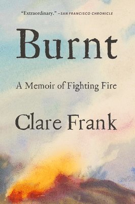 Clare Frank - Burnt, Häftad. Tillgänglighet: Tillfälligt slut