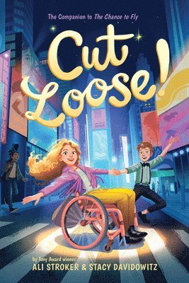 Ali Stroker - Cut Loose! (The Chance to Fly #2), Inbunden