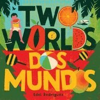 Edel Rodriguez - Two Worlds (Dos mundos), Kartonnage. Tillgänglighet: Kommande