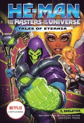 Gregory Mone - He-Man and the Masters of the Universe: I, Skeletor (Tales of Eternia Book 2), Häftad. Tillgänglighet: Tillfälligt slut
