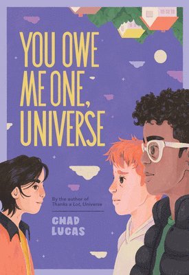 Chad Lucas - You Owe Me One, Universe (Thanks a Lot, Universe #2), Häftad