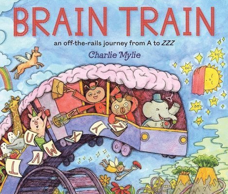 Charlie Mylie - Brain Train, Inbunden