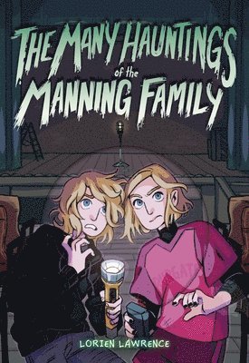 Lorien Lawrence - Many Hauntings of the Manning Family, Inbunden. Tillgänglighet: Lägg i varukorg