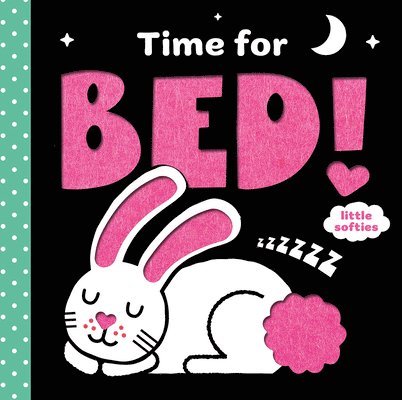 Kathryn Jewitt - Time for Bed!: A Little Softies Board Book, Kartonnage