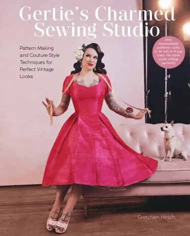 Gretchen Hirsch - Gertie's Charmed Sewing Studio, Inbunden