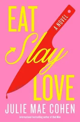 Julie Mae Cohen - Eat, Slay, Love, Häftad. Tillgänglighet: Lägg i varukorg