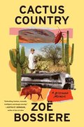 Cactus Country: A Boyhood Memoir
