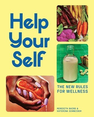 Meredith Baird, Katerina Schneider - Help Your Self, Inbunden