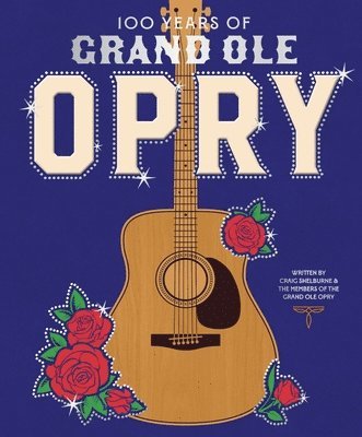 Grand Ole Opry, Grand Ole Opry - 100 Years of Grand Ole Opry, Inbunden