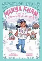 Marya Khan and the Abominable Ski Trip (Marya Khan #6)