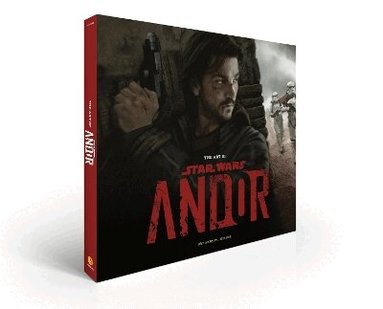 Phillip Szostak - Art of Star Wars: Andor (The Complete Series), Inbunden
