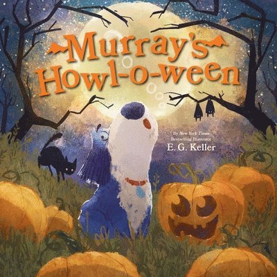 E. G. Keller - Murray's Howl-o-ween, Inbunden. Tillgänglighet: Lägg i varukorg