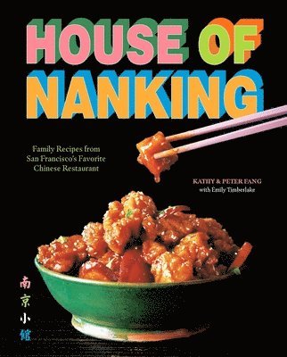 Kathy Fang, Peter Fang - House of Nanking, Inbunden