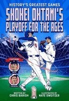 Chris Barish - Shohei Ohtani's Playoff for the Ages, Häftad