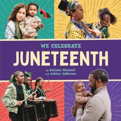 Little Feminist, Dolisha Mitchell, Ashley Jefferson - Juneteenth (A We Celebrate Book), Kartonnage