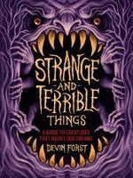 Strange and Terrible Things