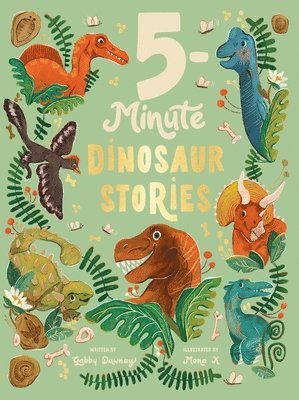 Gabby Dawnay - 5-Minute Dinosaur Stories, Inbunden