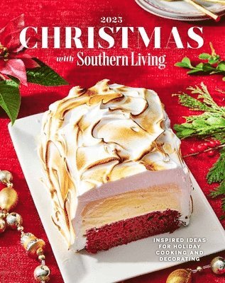 Editors of Southern Living - Christmas with Southern Living 2025: Inspired Ideas for Holiday Cooking and Decorating, Inbunden