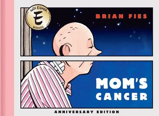 Mom’s Cancer: Anniversary Edition