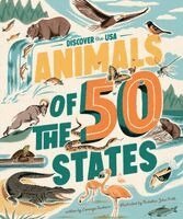 Lavanya Sunkara - Animals of the 50 States: 500 Wild Facts, Inbunden
