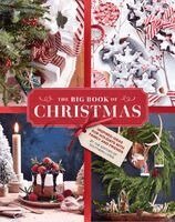 Editors of Southern Living - The Big Book of Christmas: Holiday Recipes and Decorating Ideas for Celebrations with Family and Friends, Inbunden